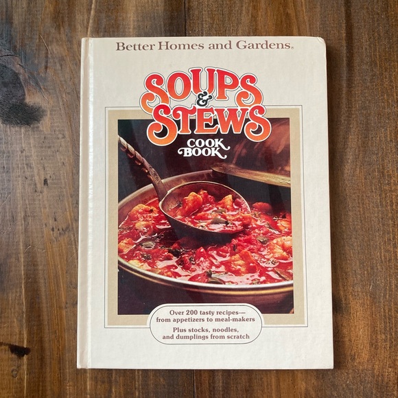 Better Homes And Gardens Other - Better Homes & Gardens Soups  & Stews Illustrated Hardcover First Edition 1978